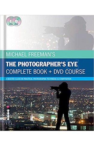 Michael Freeman's The Photographer's Eye - Complete Book and DVD Course